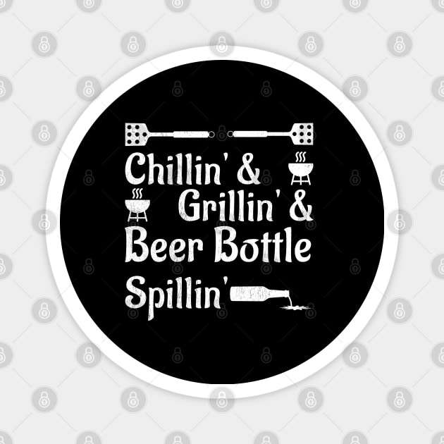 Chillin, Grillin and Beerbottle Spillin Magnet by All About Nerds